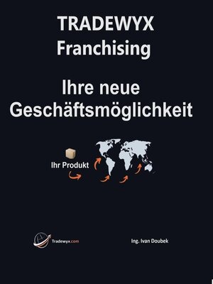 cover image of TRADEWYX--Franchising--Ihre neue Geschäftsmöglichkeit